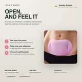 HydroHeat Period: open the pouch, place over your abdomen, hours of warmth